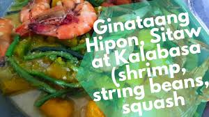 Gather the ingredients for this ginataang kalabasa vegan ginataang kalabasa (squash with coconut milk) is an easy filipino vegetable dish that is so. Ginataang Hipon Sitaw At Kalabasa Shrimp String Beans Squash