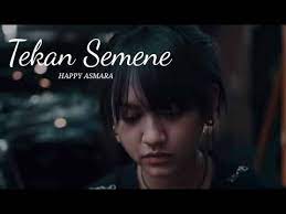 Lirik Happy Asmara Tekan Semene Terbaru Youtube