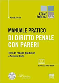 Manuale Pratico Di Diritto Penale Con Pareri Tutte Le Recenti Pronunce A Sezioni Unite Libro Kind Diritto Penale Libri Manuale