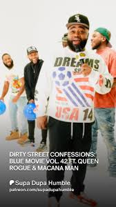 DIRTY STREET CONFESSIONS: BLUE MOVIE VOL. 42 FT. QUEEN ROGUE & MACANA MAN |  Patreon