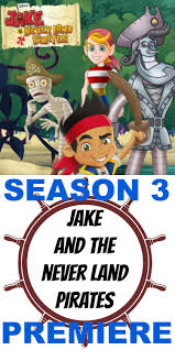 Jake And The Never Land Pirates Everything You Need To Know About Season 3 Disney Junior Disney Expert Disney Family