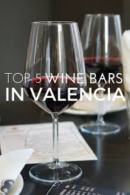 It S 5 O Clock Somewhere Unwind At These Five Fantastic Wine Bars In Valencia Wine Preserver Wine Tasting Near Me Wine Bottle Carrier
