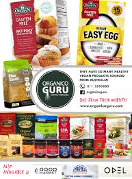 Organicoguru Brings Much Needed Healthy Organic Products To Sri Lanka Quite A Range Of Vegan Essentials Healthy Organic Organic Recipes Vegan Egg Replacement