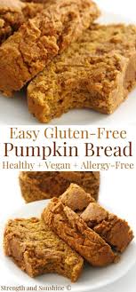 Gluten Free Pumpkin Bread Vegan Allergy Free Strength And Sunshine Recipe Pumpkin Bread Starbucks Pumpkin Bread Recipes