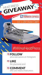 Visit Transferexpress On Instagram To Enter To Win A Heat Press Follow The Rules On The Instagram Post To Enter Through April Heat Press Giveaway Post Heat