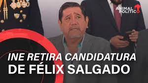 Todas las noticias sobre félix salgado macedonio en wradio méxico: Ine Retira Candidatura De Felix Salgado Macedonio Youtube