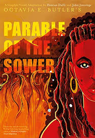 Amazon Com Parable Of The Sower A Graphic Novel Adaptation A Graphic Novel Adaptation Ebook Butler Octavia E Duffy Damian Nalo Hopkinson Jennings John Nalo Hopkinson Kindle Store