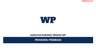 Pemandu peribadi jobs now available. Jawatan Kosong Terkini Wp Pemandu Peribadi Kerja Kosong Kerajaan Swasta