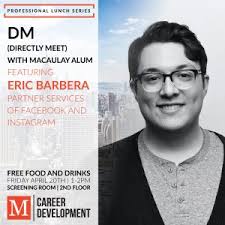 Professional Lunch Series: DM (Directly Meet) with Macaulay Alum, Eric  Barbera, Partner Services of Facebook and Instagram