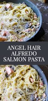 This Creamy And Delicious Angel Hair Alfredo Salmon Pasta Recipe Is Perfect As A Weeknight Family Dinne Salmon Pasta Salmon Pasta Recipes Pasta Recipes Alfredo
