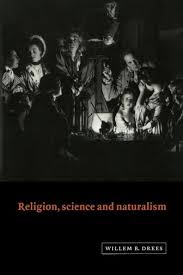 Religion, Science and Naturalism by Willem B. Drees, Paperback