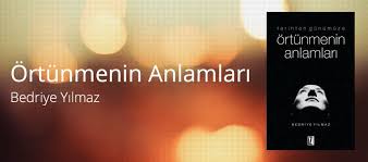 Kitap Ve Yorum Ortunmenin Anlamlari Bedriye Yilmaz Kitap Kitap Okuma Okuma