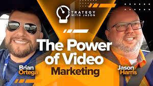 The Power of Video Marketing