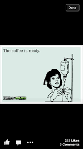 Pin By Brenda Murphy On Ludicrous Coffee Iv Coffee Love I Love Coffee