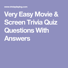 Challenge yourself with a movie trivia quiz! Very Easy Movie Screen Trivia Quiz Questions With Answers Trivia Quiz Questions Trivia Quiz Movie Trivia Quiz