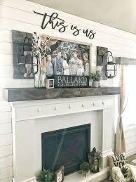 Farmhouse Decor Love The This Is Us Sign Above The Fireplace Farm House Living Room Living Room Makeover Home Decor