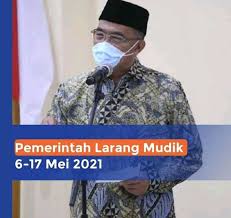 Selain itu, polri akan melakukan sosialisasi agar masyarakat tak memaksakan kehendak untuk mudik, termasuk sebelum. Pemerintah Resmi Larang Mudik Lebaran 2021