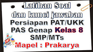 We did not find results for: Latihan Soal Pat Ukk Dan Kunci Jawaban Mapel Prakarya Kelas 8 Smp Mts Kurikulum 2013 Youtube