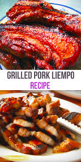 Soy Sauce Marinated And Grilled Pork Liempo Recipe Recipe Pork Liempo Recipe Barbeque Recipes Recipes