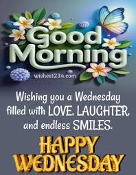 Wednesday Morning Quotes, Blessings, Wishes, Prayers and Text Messages with  Images to share on Wednesday.