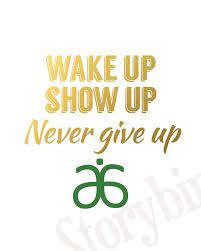 Arbonne Motivational Quote Wake Up Show Up By Storybirdprints 5 00 Arbonne Motivation Arbonne Business Arbonne Logo