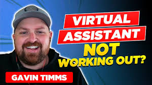 Is Your Virtual Assistant Not Working Out Or Are You Not Working Out?