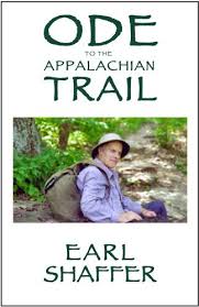 Ode to the Appalachian Trail by Earl V. Shaffer