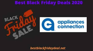 Appliances Connection Black Friday 2020 Deals Sale Offers In 2020 Black Friday Appliances Best Black Friday