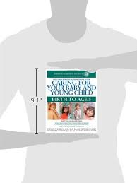 Caring For Your Baby And Young Child Birth To Age 5 Amazon Com Br