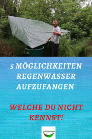 5 Moglichkeiten Regenwasser Aufzufangen Die Du Nicht Kennst In 2020 Regenwasser Wasser Regen