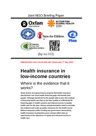 Find the right type for you below, or explore health insurance plans by state to find coverage options in your area. Health Insurance In Low Income Countries Where Is The Evidence That It Works Oxfam Policy Practice