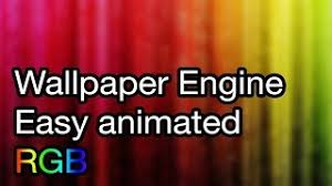 You should have wallpaper engine app if u don't have u can buy it from steam store or try free version anyway u can get some exclusive walls i create and others from steam. Wallpaper Engine Easy Animated Rgb Effect Youtube