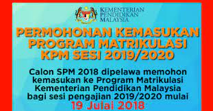Sukacita dimaklumkan bahawa permohonan ke program matrikulasi akan mula dibuka pada 15 mac 2021. Permohonan Ke Matrikulasi Sesi 2020 2021
