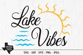 Download Lake Vibes Svg Cut File Summer Shirt Design 1288924 Cut Files Design Bundles
