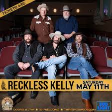 Thirsty Cowboy - RECKLESS KELLY