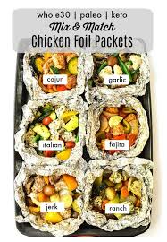 Get a full seven days of keto meals: Mix Match Chicken Foil Packets Whole30 Paleo Keto Six Delicious Flavor Combinations To Please In 2021 Foil Packet Meals Campfire Food Chicken Foil Packets