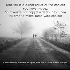Choose The Right Path Path Quotes Mindset Coaching Choose Your Path