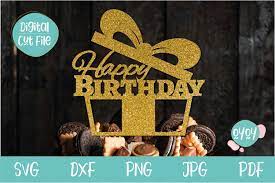 Download Happy Birthday Cake Topper Svg With Gift And Ribbon 1031607 Cut Files Design Bundles
