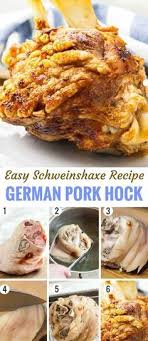 German Pork Hock Also Known As Roasted Ham Hock Or Schweinshaxe Is A Traditional Bavarian Dish That S Popular Not O Pork Hock Schweinshaxe Recipe Roasted Ham