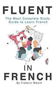 The 9 Best Books For Learning French In 2021 In 2021 French Learning Books French Language Learning Learn French