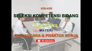 Pastinya contoh soal cpns kementerian agama 2019 ini akan berguna bagi anda yang ingin mengikuti seleksi cpns kemenag 2019. Kisi Kisi Skb Cpns Kemenag Jenis Ujian Wawancara Praktek Kerja Youtube
