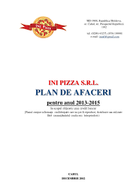 Plan de afaceri cuprinde modele practice ce iti deschid calea succesului. Ini Pizza Srl Plan De Afaceri