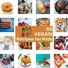 Healthy eating and fitness recipes for the whole family. 55 Amazing Vegan Recipes For Kids Moon And Spoon And Yum