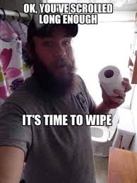 Stop Scrolling And Wipe Already My Children Quotes Hilarious Best Funny Pictures