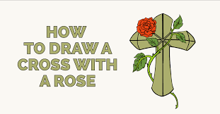 All the sacraments and rites in christianity are cross coloring sheets are one of the best ways to get your child acquainted with different cultures. How To Draw A Cross With A Rose Easy Drawing Guides