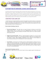 Collect the contact information from their official website, knock each of them, describe your car condition, and get a probable price. Is It Better To Donate A Junk Car Or Sell It