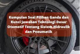 We did not find results for: Kumpulan Soal Pilihan Ganda Dan Kunci Jawaban Teknologi Dasar Otomotif Tentang Sistem Hidraulik Dan Pneumatik Berbagiruang Com