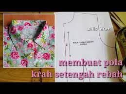 Bentuknya membundar dan biasanya dilapisi pengeras agar bisa jadi model kerah tegak. Membuat Pola Krah Setengah Rebah Setengah Tegak Youtube