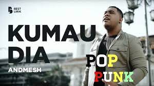 Bukan ku memaksa oh tuhan. Andmesh Kumau Dia Poppunkversion Youtube