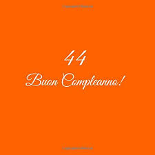 Buon Compleanno 44 Anni Immagini
